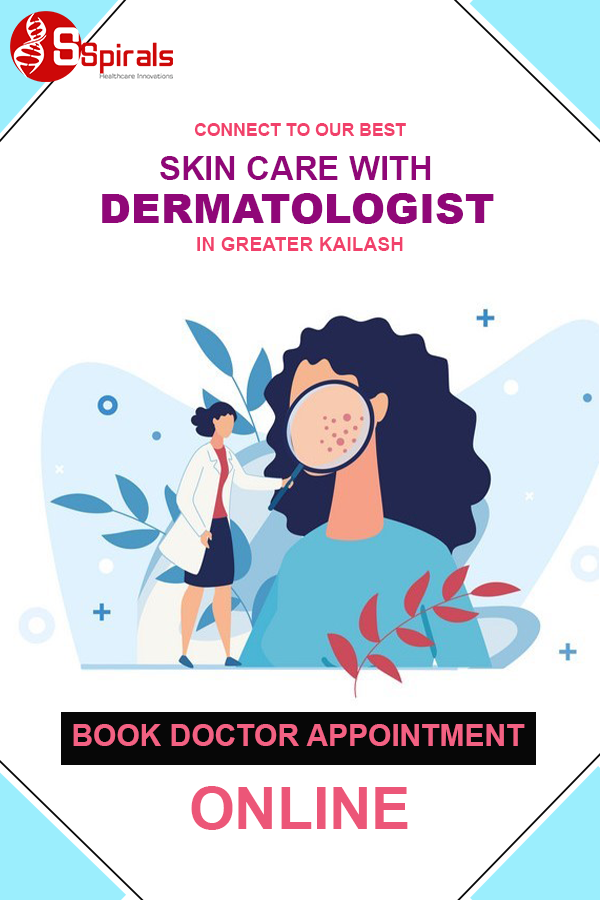 Skin Care with Dermatologist in Greater Kailash Skin Care with Dermatologist in Greater Kailash